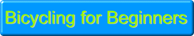 Bicycling for Beginners